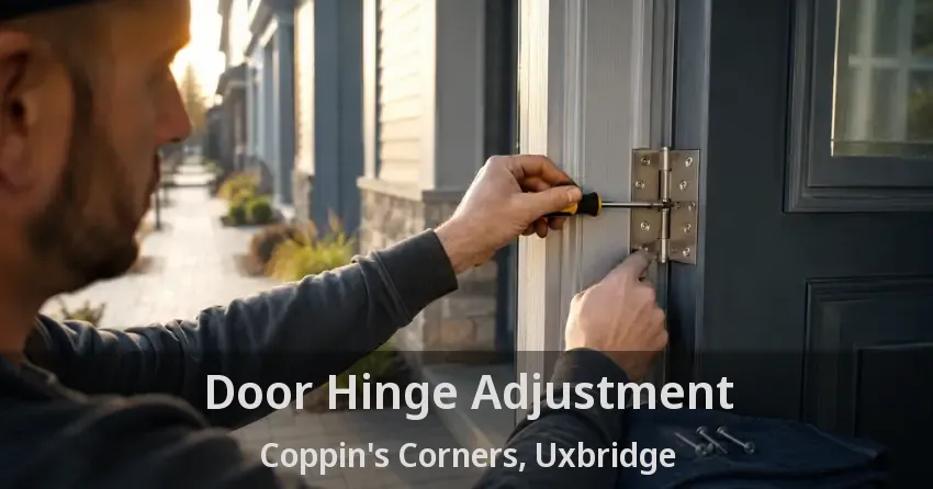Door Hinge Adjustment Coppin's Corners, Uxbridge - ON