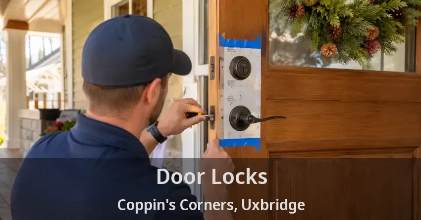 Door Locks Coppin's Corners, Uxbridge - ON