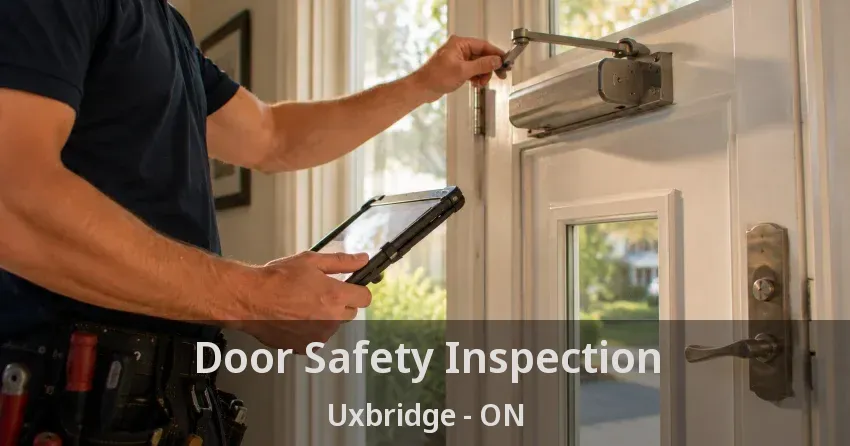Door Safety Inspection Uxbridge - ON