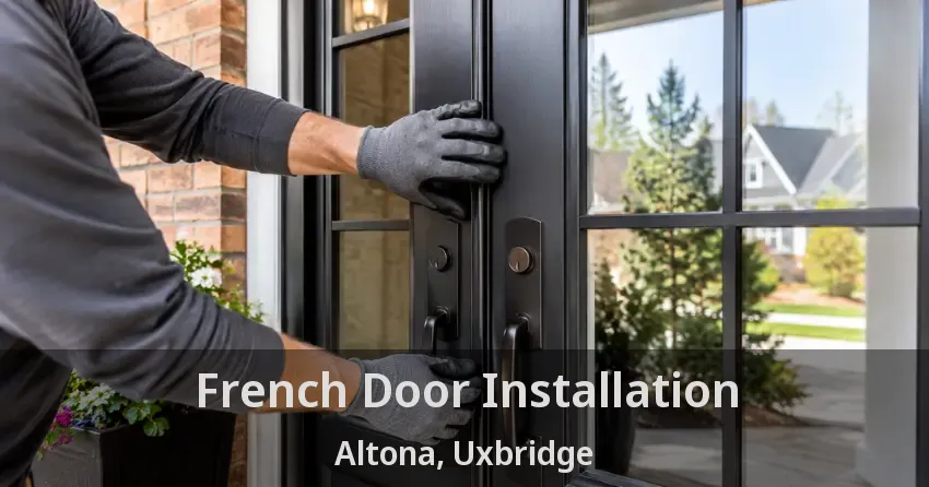 French Door Installation Altona, Uxbridge - ON