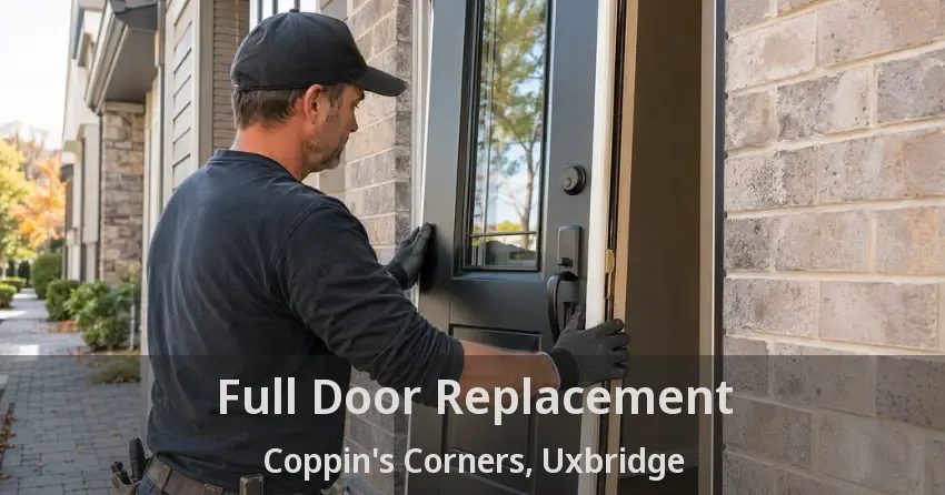 Full Door Replacement Coppin's Corners, Uxbridge - ON